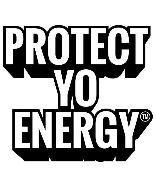 PROTECT YO ENERGY 