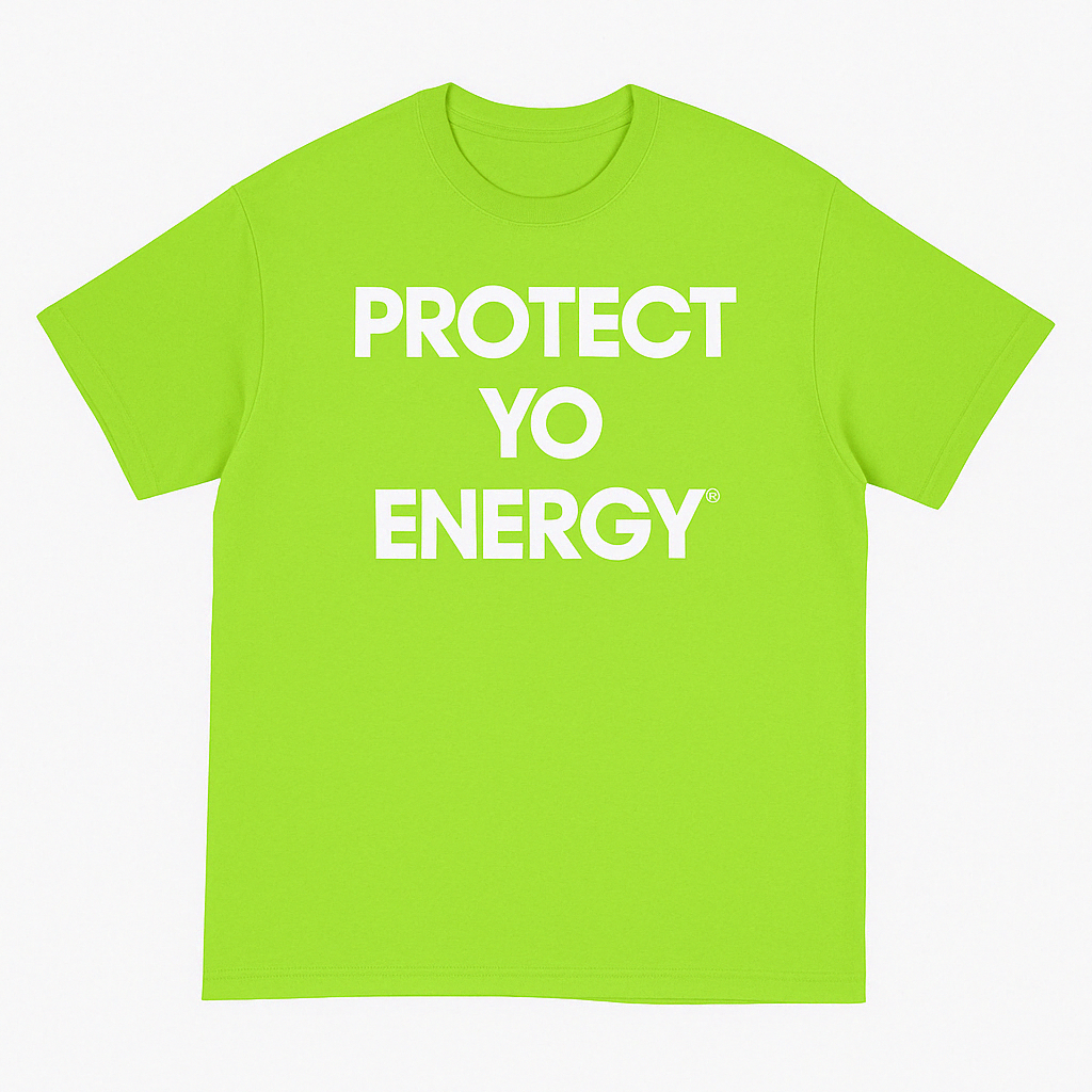 Protect Yo Energy T-Shirt - PROTECT YO ENERGY