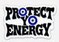 Affirmation Stickers - PROTECT YO ENERGY