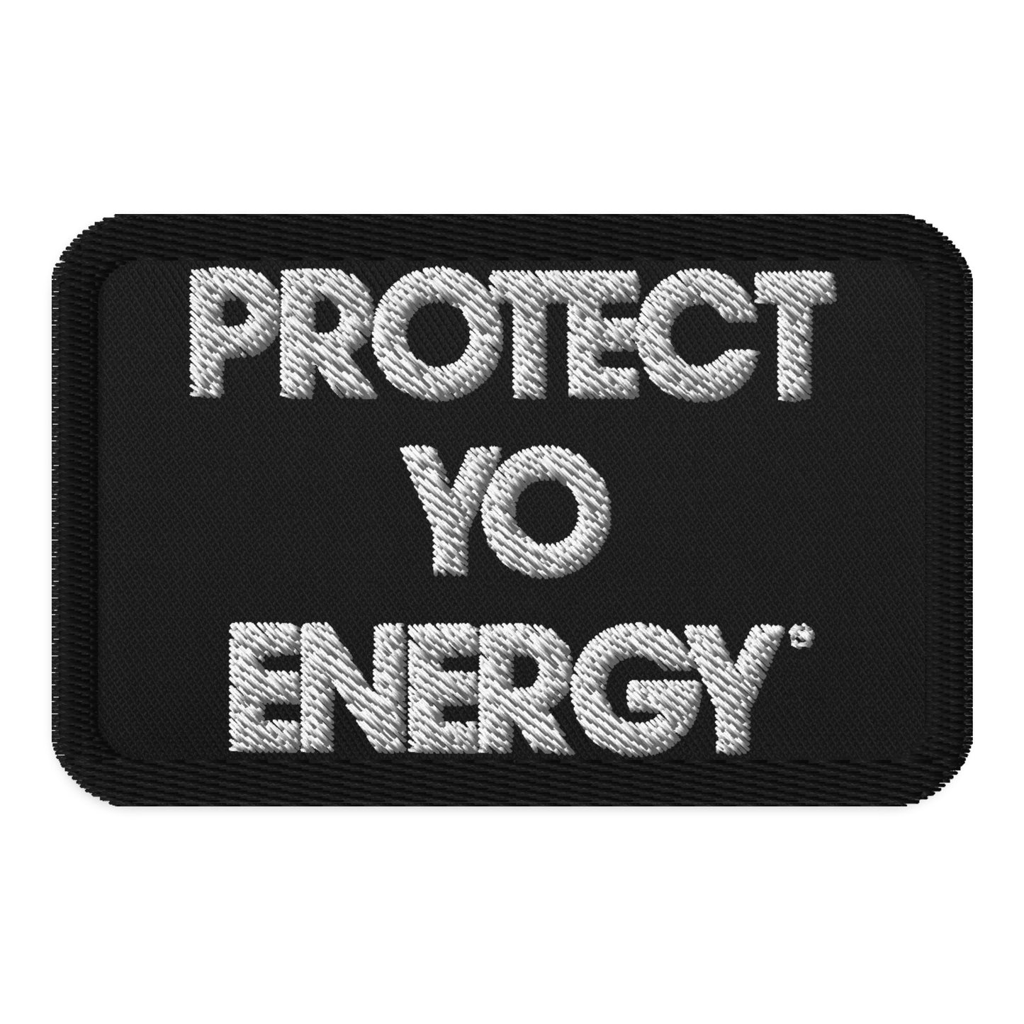 PYE Embroidered patches - PROTECT YO ENERGY 