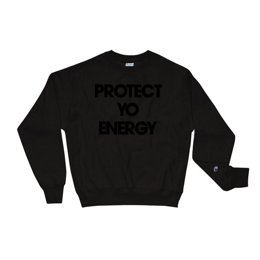 PYE X Champion Sweatshirt - PROTECT YO ENERGY 